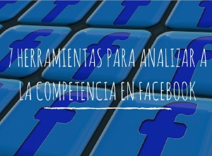 7-herramientas-para-analizar-a-la-competencia-en-facebook
