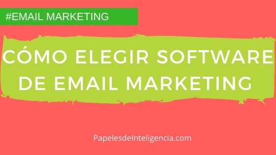 Claves Para Elegir La Mejor Herramienta De Email Marketing