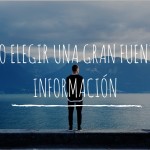 cómo-elegir-una-gran-fuente-de-información